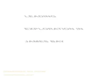 LEADING  EXPLORATION IN  JAMES BAY  EASTMAIN RESOURCES INC.  TSX:ER;  OTCQX:EANRF  CORPORATE