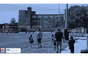 WAT K I N S  E L E M E N TA RY  S C H O O L  Perkins Eastman DC  DC  A P R I L  2 2 ,  2 0 1 5  S C