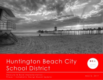 Huntington Beach City  School District M e a s u r e  Q  B o n d  I m p l e m e n t a t i o n
