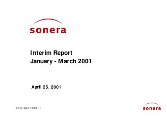 Interim Report  January - March 2001  April 25, 2001  Interim report 1-3/2001 1  Content