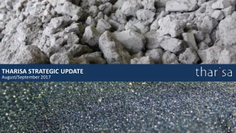 THARISA STRATEGIC UPDATE  August/September 2017  DISCLAIMER  These Presentation Materials are for