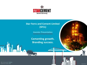 Branding success.  BSE Scrip code: 536666  NSE Scrip code: SFCL  Aug 2016  Disclaimer  The