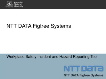 NTT DATA Figtree Systems  Workplace Safety Incident and Hazard Reporting Tool  Tool Overview