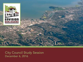 City Council Study Session  December 6, 2016  Tonights Agenda and Discussion Items  I.  Growth
