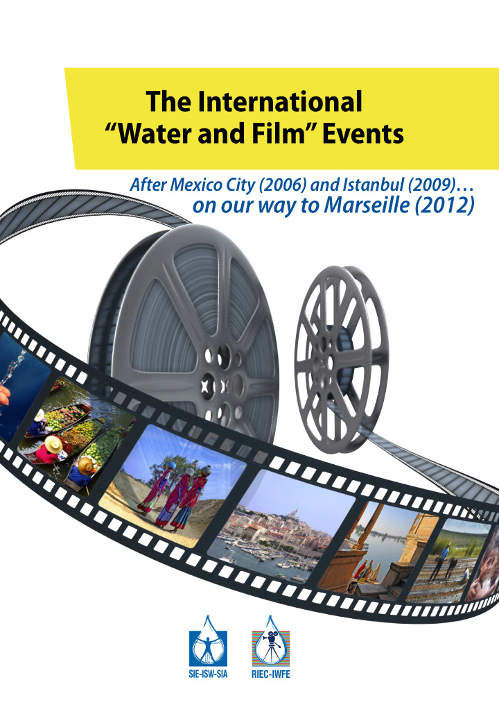 the international water and film events