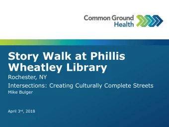 Story Walk at Phillis  Wheatley Library  Rochester, NY  Intersections: Creating Culturally Complete