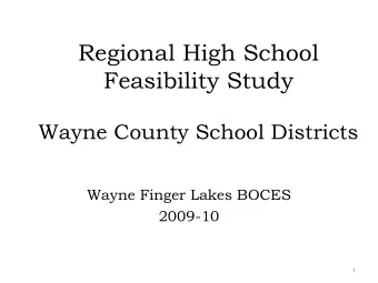 Regional High School  Feasibility Study  Wayne County School Districts  Wayne Finger Lakes BOCES