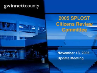 2005 SPLOST  Citizens Review  Committee  November 18, 2005  Update Meeting  SPLOST Collections