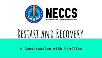Restart and Recovery  A Conversation with Families  Thank you for  joining us today  The Road Back