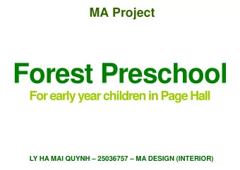 Forest Preschool  For early year children in Page Hall LY HA MAI QUYNH  25036757  MA DESIGN