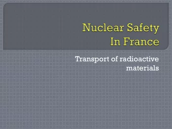 materials  Nuclear safety is the set of technical and  organizational measures for the design,