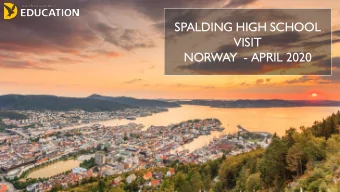 SPALDING HIGH SCHOOL  VISIT  NORWAY - APRIL 2020  INTRODUCTION NORWAY  Introduction  2 nd