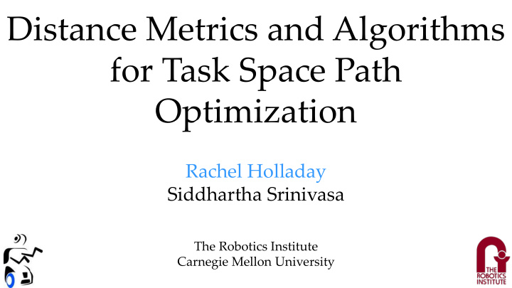 distance metrics and algorithms for task space path