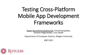 Mobile App Development  Frameworks  Nader Boushehrinejadmoradi, Vinod Ganapathy,  Santosh