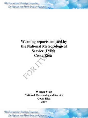 Y  Warning reports emitted by  L  N  the National Meteorological  O  Service (IMN)  W  Costa Rica