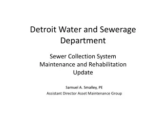 Detroit Water and Sewerage  Department  Department  Sewer Collection System Sewer Collection System
