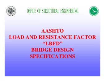 AASHTO  LOAD AND RESISTANCE FACTOR  LRFD  BRIDGE DESIGN  SPECIFICATIONS  LRFD IMPLEMENTATION