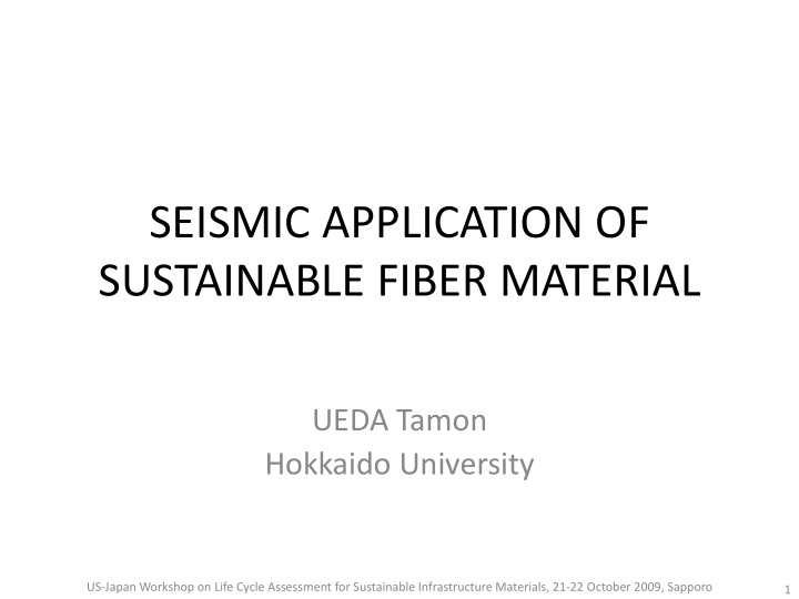 seismic application of sustainable fiber material