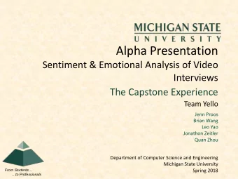 Alpha Presentation  Sentiment &amp; Emotional Analysis of Video  Interviews  The Capstone