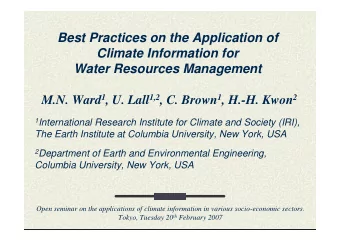Best Practices on the Application of  Climate Information for  Water Resources Management M.N. Ward