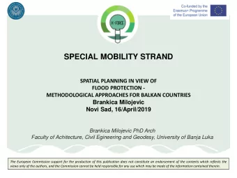 SPECIAL MOBILITY STRAND  SPATIAL PLANNING IN VIEW OF  FLOOD PROTECTION -  METHODOLOGICAL APPROACHES