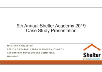 9th Annual Shelter Academy 2019  Case Study Presentation  Case Study Presentation  MRS. SAW SANDAR