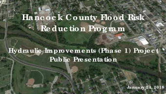 Ha nc oc k County F  lood Risk  Re duc tion Prog ra m  Hydr  aulic  Impr  ove me nts (Phase  1) Pr