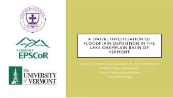 LAKE CHAMPLAIN BASIN OF  VERMONT Julyanice Cruz 1,3 , Stephanie Drago 2 , Rebecca Diehl 2 , Don