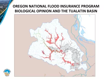 OREGON NATIONAL FLOOD INSURANCE PROGRAM  BIOLOGICAL OPINION AND THE TUALATIN BASIN  Extent and