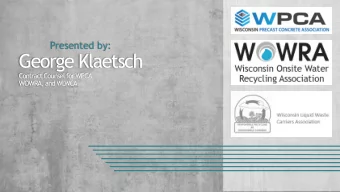 George Klaetsch  Contract Counsel for WPCA,  WOWRA, and WL  WCA  What Exactly is a POWTS?  P -