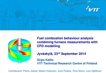 Fuel combustion behaviour analysis  combining furnace measurements with  CFD modelling Jyvskyl,