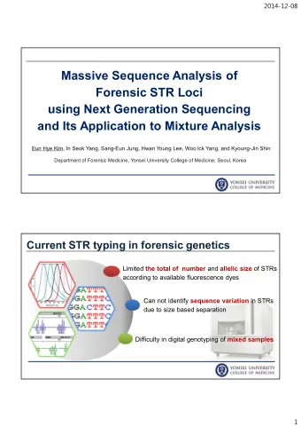 Massive Sequence Analysis of  Forensic STR Loci  using Next Generation Sequencing  and Its