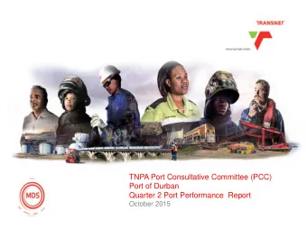 Click to edit Master title style  TNPA Port Consultative Committee (PCC)  Port of Durban  Quarter 2