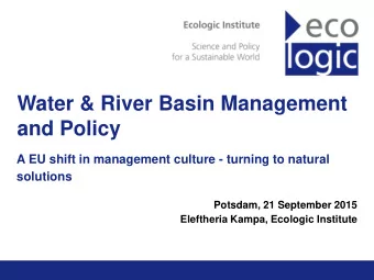Water &amp; River Basin Management  and Policy  A EU shift in management culture - turning to