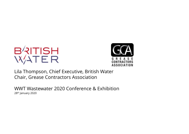lila thompson chief executive british water chair grease