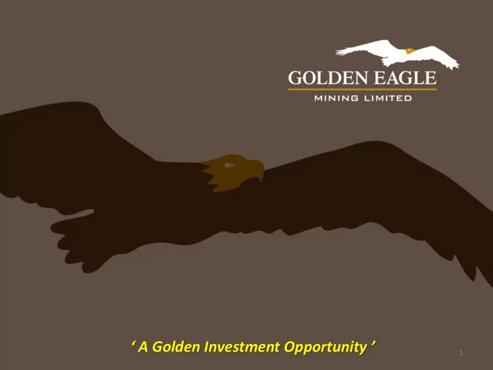 a golden investment opportunity