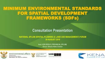 FOR  FOR SP  SPATIAL  TIAL DEV  DEVEL  ELOP  OPMENT  MENT  FRAMEW  FRAMEWORKS  ORKS (SDFs)  (SDFs)