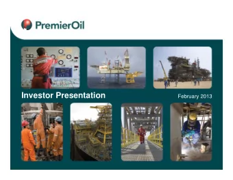 Investor Presentation  February 2013  Forward looking statements  This presentation may contain