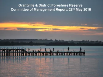 Grantville &amp; District Foreshore Reserve Committee of Management Report: 28 th May 2010