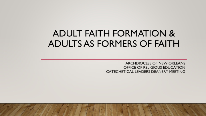 adults as formers of faith