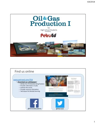 Find us online  www.petroed.com/TEA  Download our whitepaper !  Written for CTE Directors
