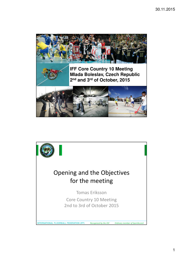 opening and the objectives for the meeting