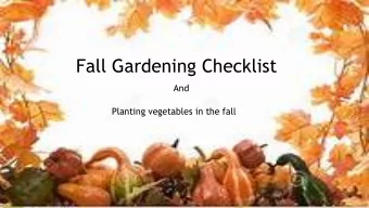 Fall Gardening Checklist  And  Planting vegetables in the fall  And Cold Season Vegetables to Grow