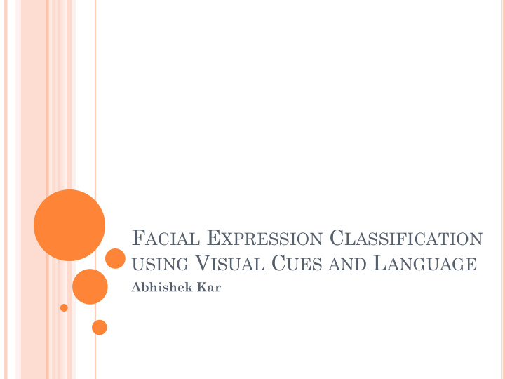 f acial e xpression c lassification using v isual c ues