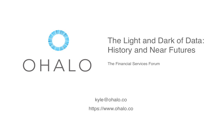 the light and dark of data history and near futures