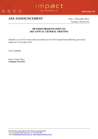 ASX ANNOUNCEMENT  Date:  1 December 2014 Number: 381/011214  REVISED PRESENTATION TO  2014 ANNUAL