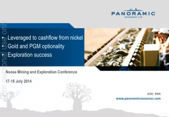 For personal use only  Leveraged to cashflow from nickel  Gold and PGM optionality