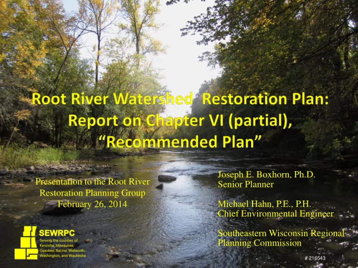 joseph e boxhorn ph d presentation to the root river