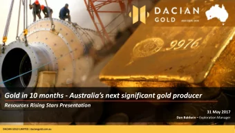 Gold in 10 months - Australias next significant gold producer  Resources Rising Stars