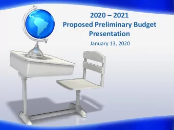 2020  2021  Proposed Preliminary Budget  Presentation  January 13, 2020  District Goals